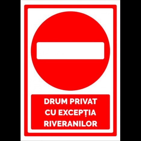 indicatorul pentru drum privat cu exceptia riveranilor