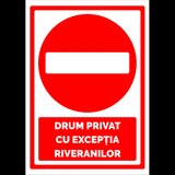 indicatorul pentru drum privat cu exceptia riveranilor